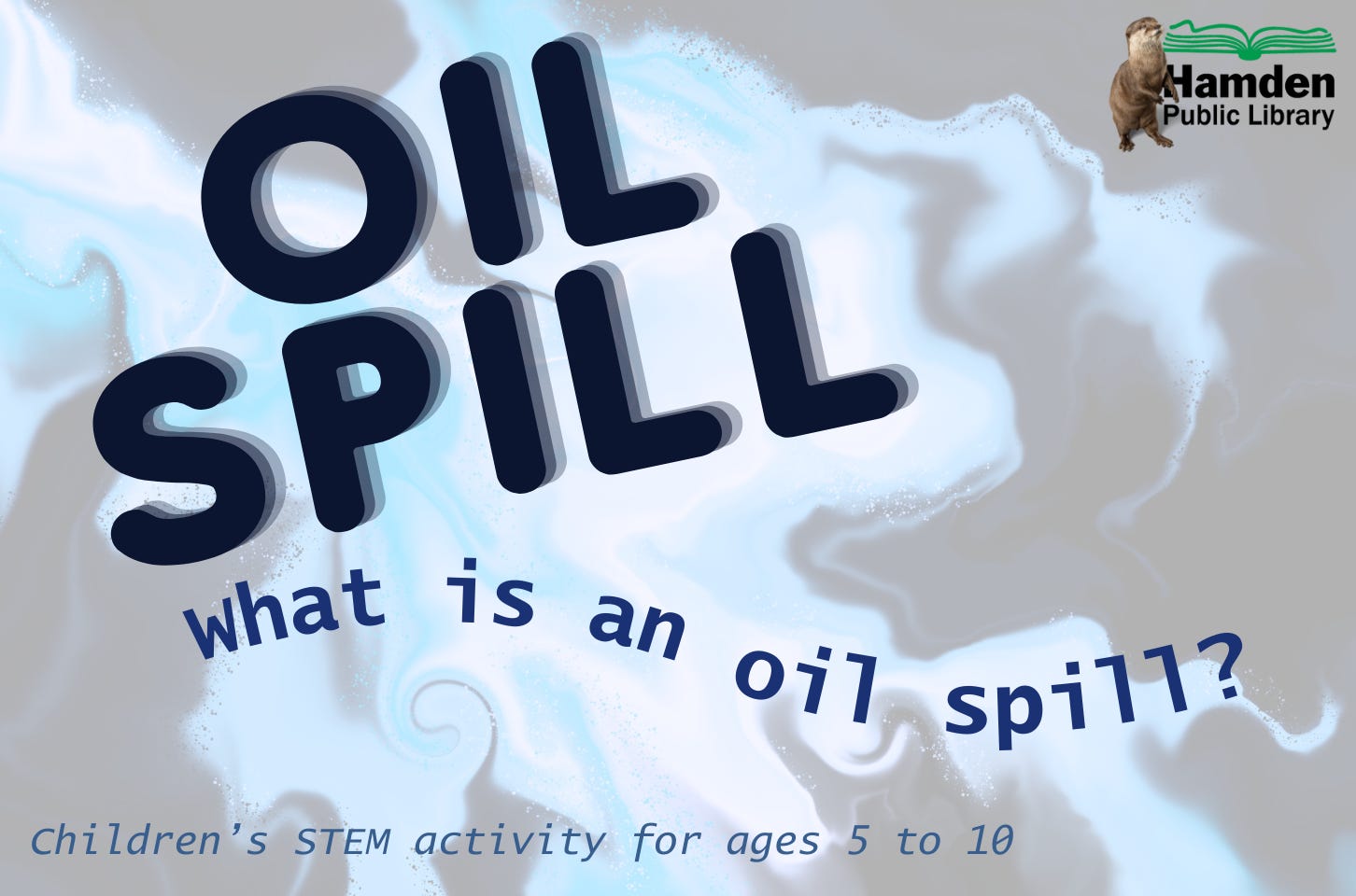 Children's STEM: What is an Oil Spill?