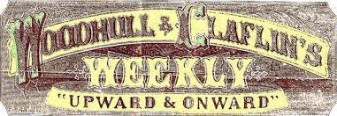 Woodhull & Claflin's Weekly Archives Oct. 28, 1871