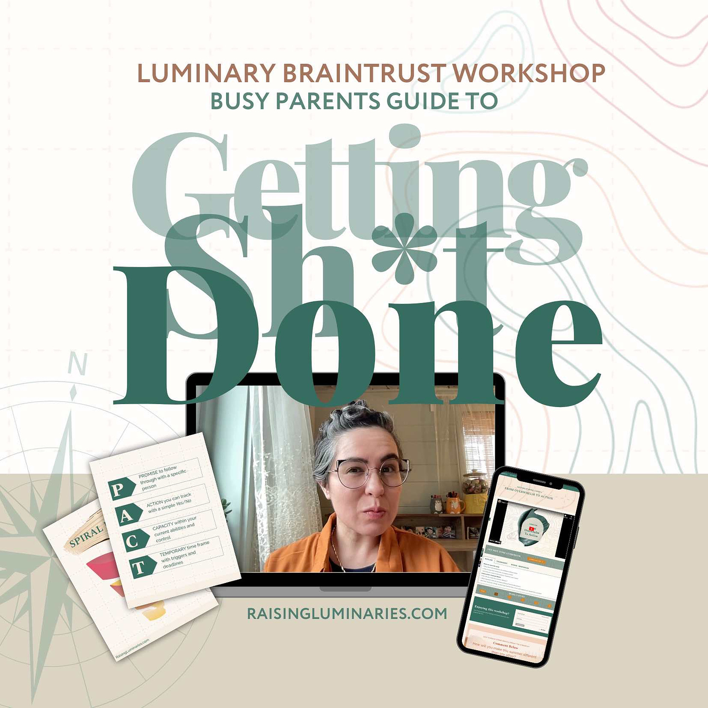 a busy parent's guide to getting Sh*t Done, luminary braintrust workshop