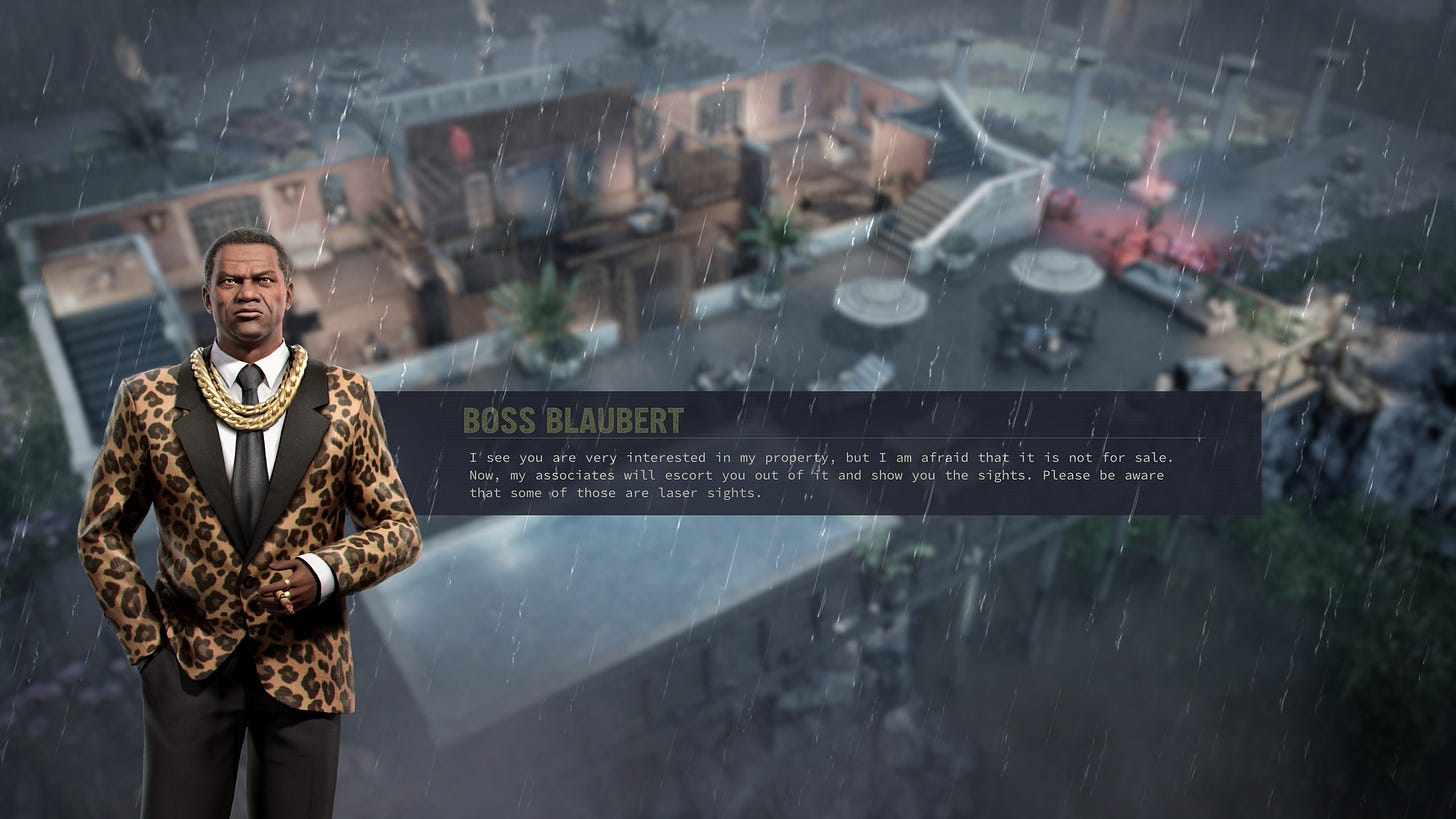 A screenshot of the game Jagged Alliance 3 showing an African man wearing a leopard suit and heavy gold chains around his neck. The text says: "Boss Blaubert: I see you are very interested in my property, but I am afraid that it is not for sale. Now, my associates will escort you out of it and show you the sights. Please be aware that some of those are laser sights."