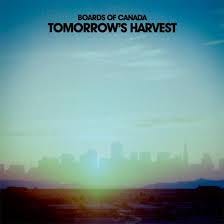 Boards of Canada Tomorrow's Harvest