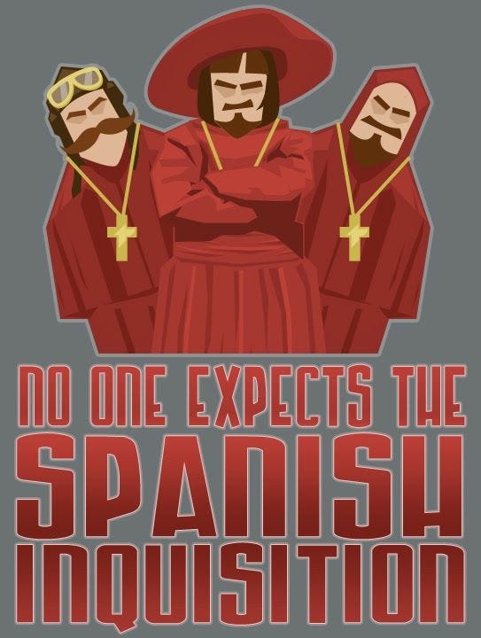 Nobody Expects the Spanish Inquisition | Monty python, Monty python flying  circus, Spanish inquisition