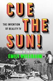 Cue the Sun!: The Invention of Reality ...