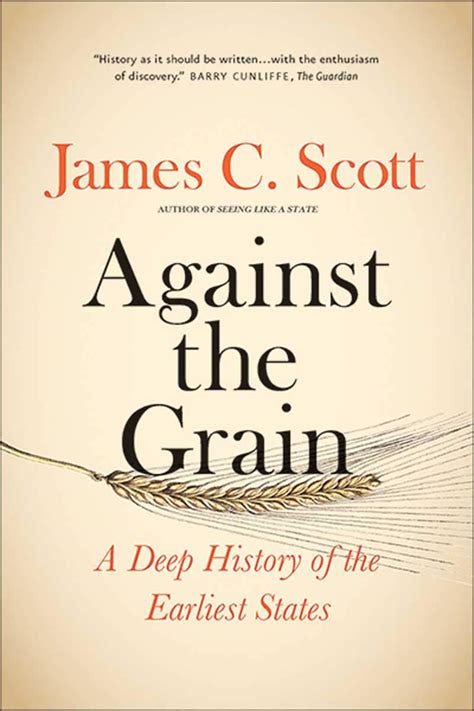 Les pages de Nomic: Against the grain (Homo Domesticus) - James C. Scott