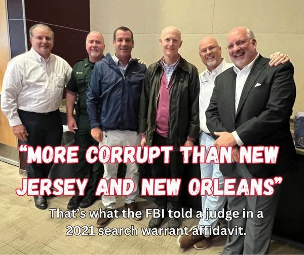 May be an image of 5 people and text that says '"MORE CORRUPT THAN NEW JERSEY AND NEW ORLEANS" That's what the FBI told ajudge in a 2021 search warrant affidavit.'