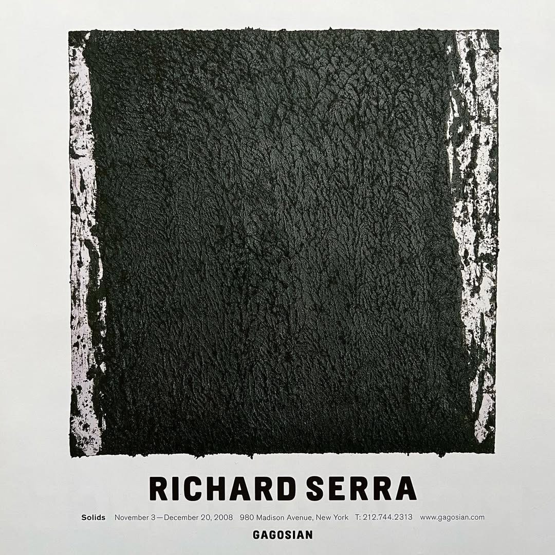 Richard Serra: Solids, (adv. in «Artforum» magazine), Gagosian, New York, NY, November 4 – December 20, 2008 [Art Books & Ephemera. © Estate of Richard Serra / ARS, New York]