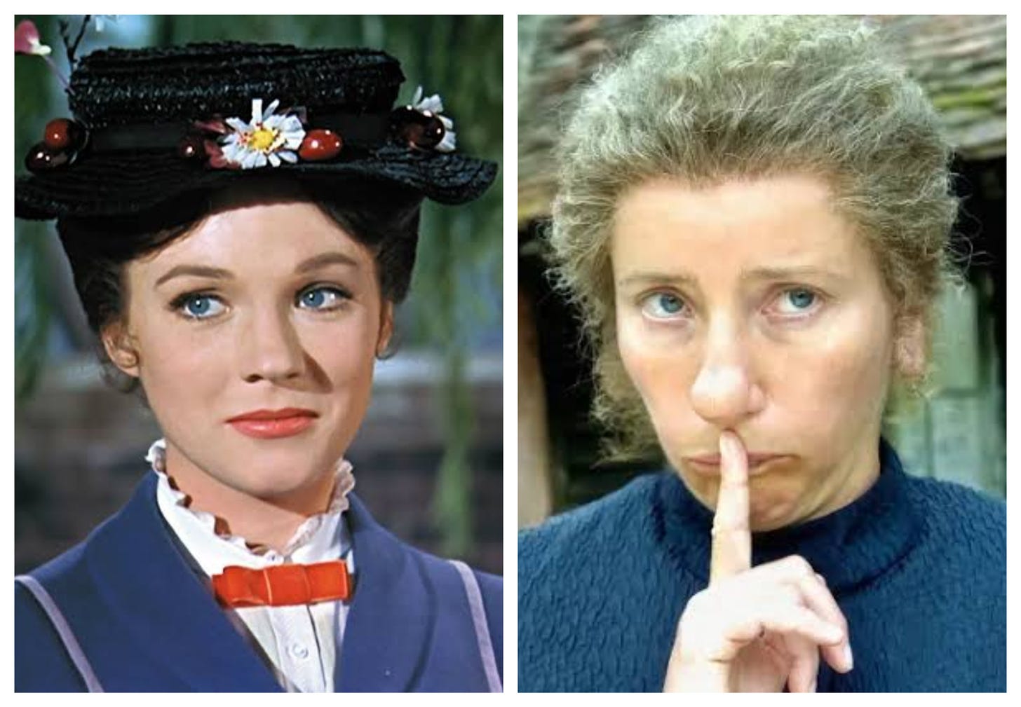 Mary Poppins and Nanny McPhee. 