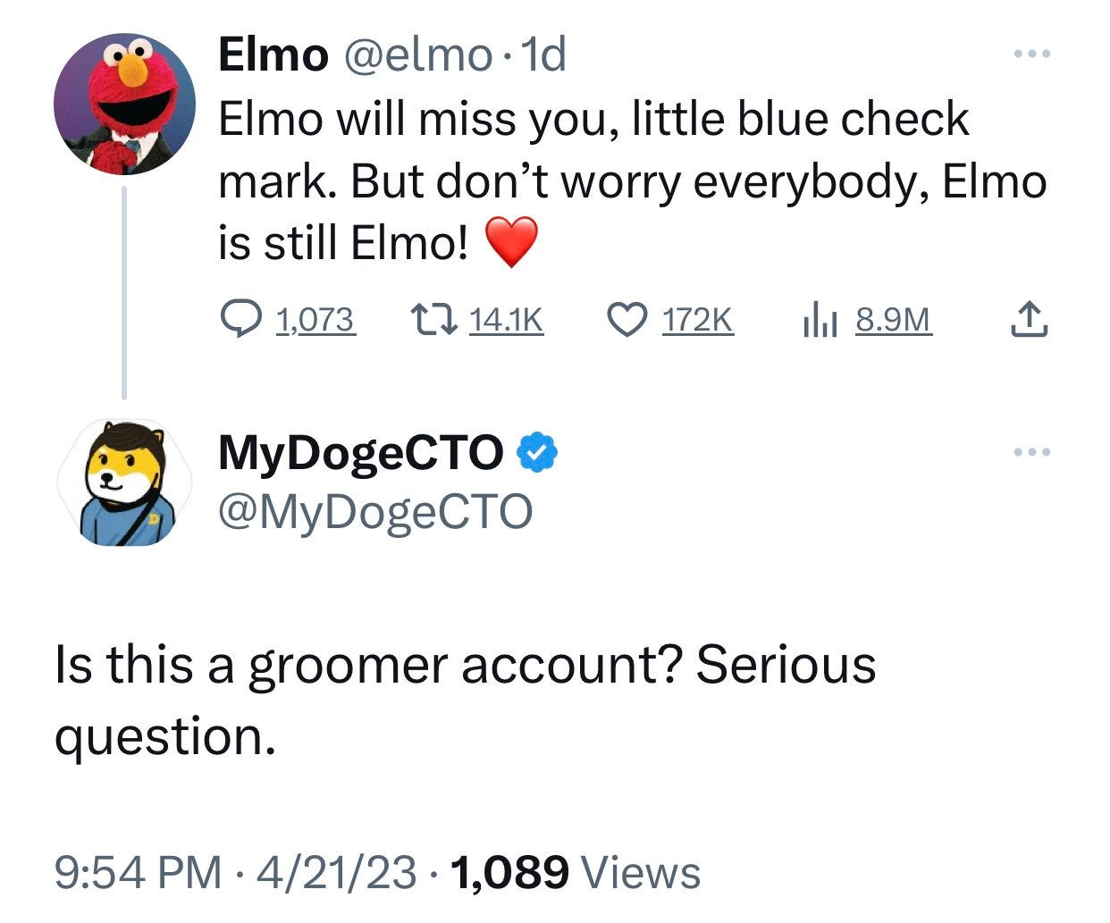 ELMO: Elmo will miss you, little blue check mark. But don’t worry everybody, Elmo is still Elmo!. SOME GUY: are you a pedophile