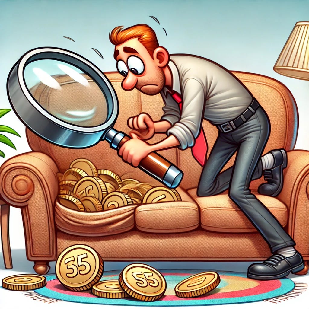A humorous cartoon of a person holding an oversized magnifying glass, bent over a couch, intently searching for coins hidden in the cushions. The scene is playful and exaggerated, with coins peeking out from unexpected places in the couch. The person has an animated expression of determination. The background is a cozy living room with a coffee table and a colorful rug.