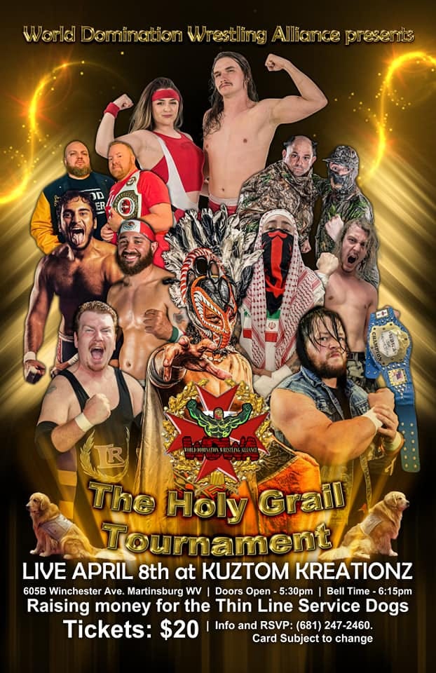 May be an image of 4 people and text that says 'World e Alliance আee R The Holy Grail Tournament LIVE APRIL 8th at KUZTOM KREATIONZ 605B Winchester Ave Martinsburg WV Doors Open 5:30pm Bell Time 6:15pm Raising money for the Thin Line Service Dogs Tickets: $20 Info and RSVP: (681) 247-2460. Card Subject to change'