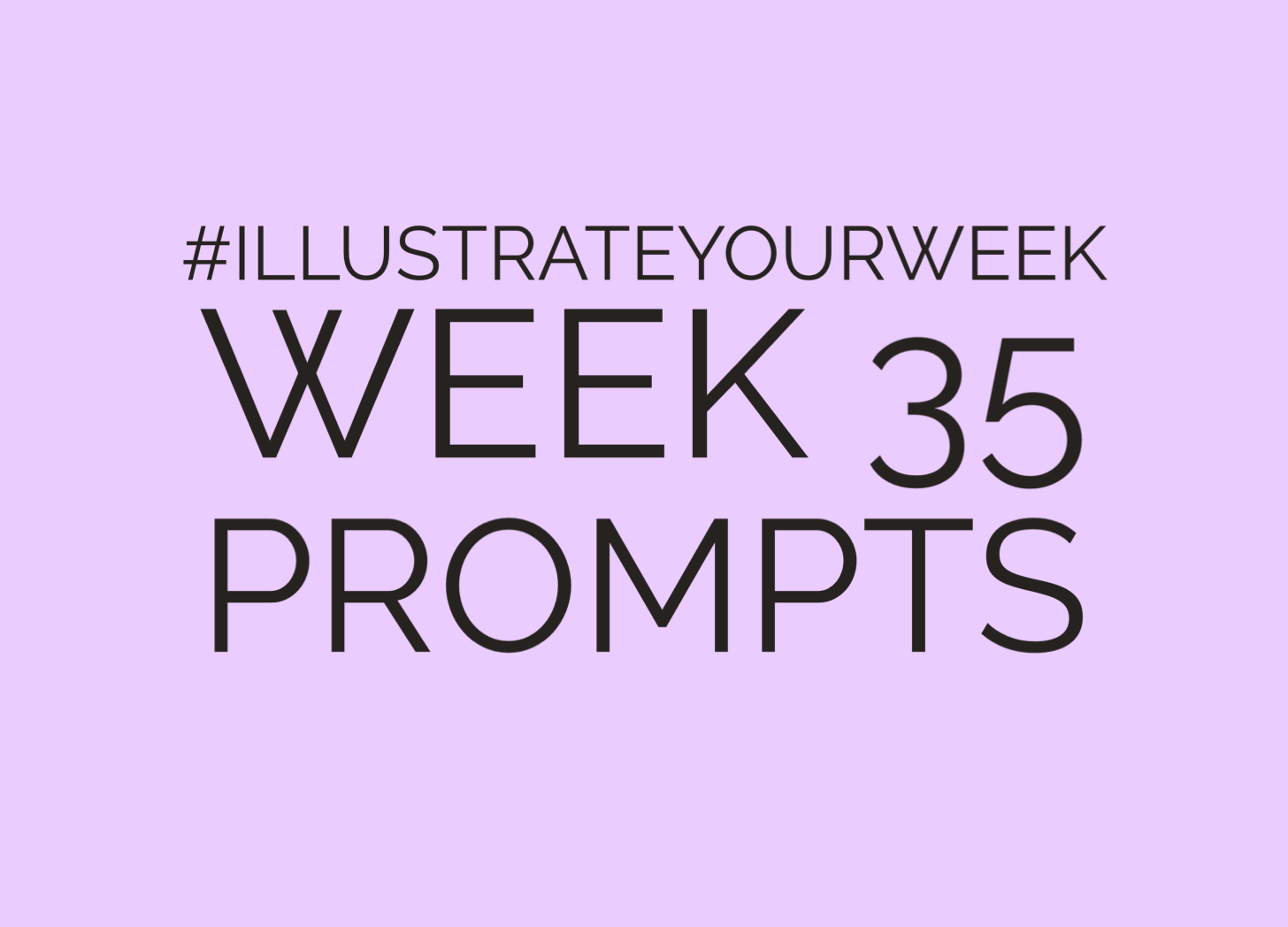 Week 35 Illustrate Your Week Prompts Headline Only