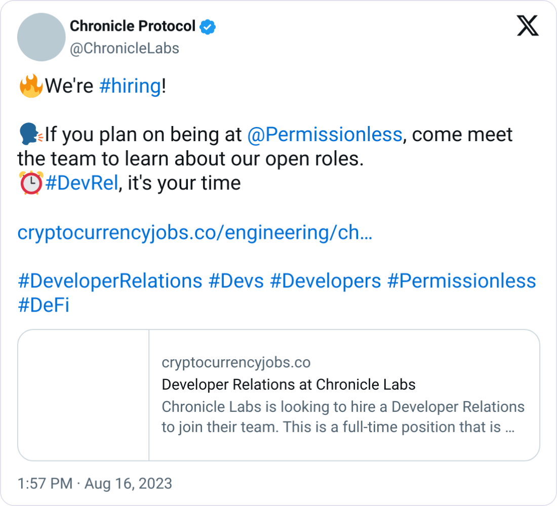 Chronicle Protocol @ChronicleLabs 🔥We're #hiring!   🗣️If you plan on being at  @Permissionless , come meet the team to learn about our open roles.  ⏰#DevRel, it's your time   https://cryptocurrencyjobs.co/engineering/chronicle-labs-developer-relations/  #DeveloperRelations #Devs #Developers #Permissionless #DeFi