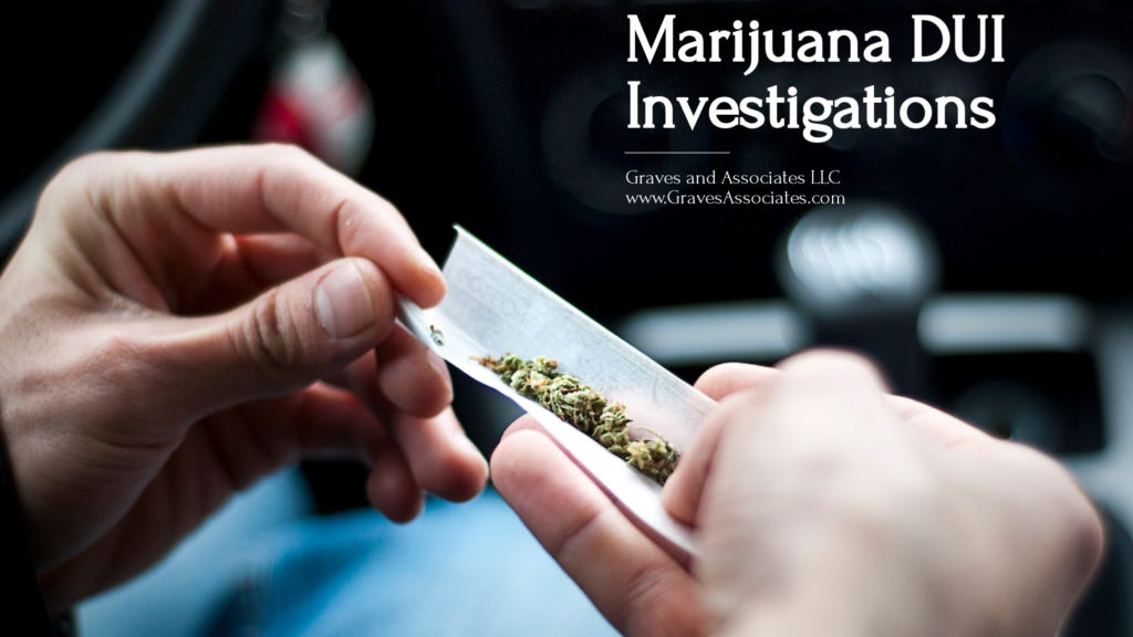 marijuana DUI investigations