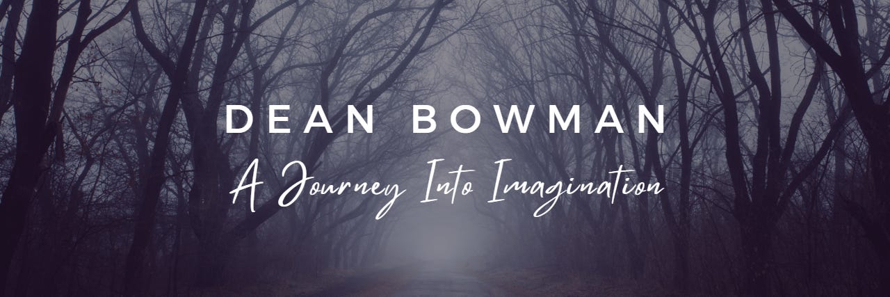 Dean Bowman - A Journey Into Imagination