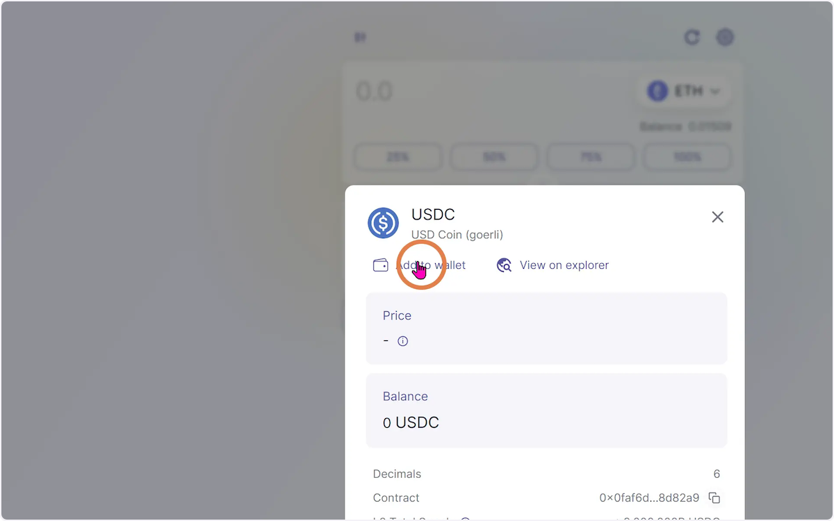 Make sure to click on "Add to wallet" to be able to see your USDC in your MetaMask wallet. Confirm in your MetaMask wallet popup afterwards.