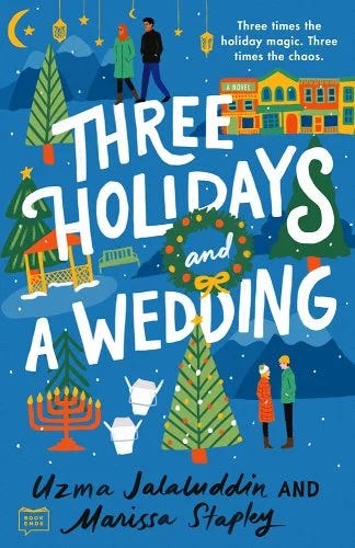 Three Holidays and a Wedding by Uzma Jaluddin and Marissa Stapley