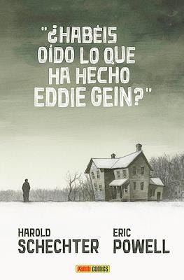 ¿Habéis oído lo que ha hecho Eddie Gein?