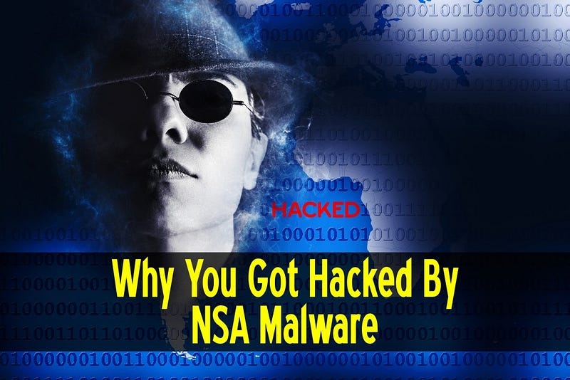 Why You Got Hacked by NSA Malware - Get Your Self Scam Free