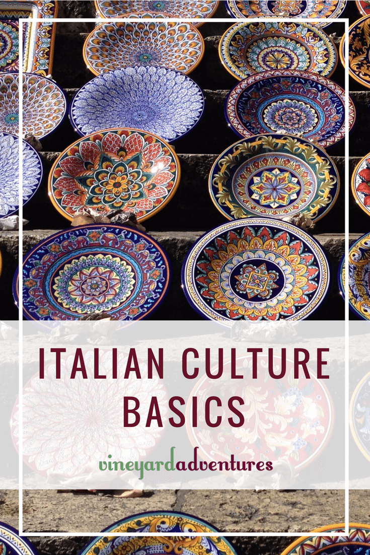 Italian Culture Basics | Vineyard Adventures