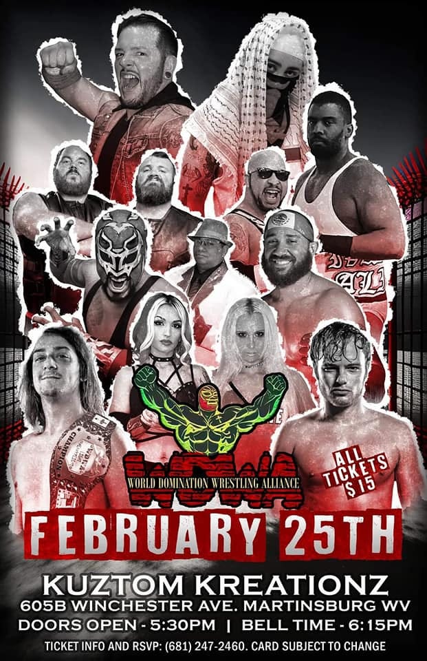 May be an image of 4 people and text that says 'T AS WORLD WRESTLING ALLIANCE TICKETS $15 ALL FEBRUARY 25TH KUZTOM KREATIONZ 605B WINCHESTER AVE. MARTINSBURG WV DOORS OPEN- 5:30PM BELL TIME 6:15PM TICKET INFO AND RSVP: (681) 247 2460 CARD SUBJECT TO CHANGE'