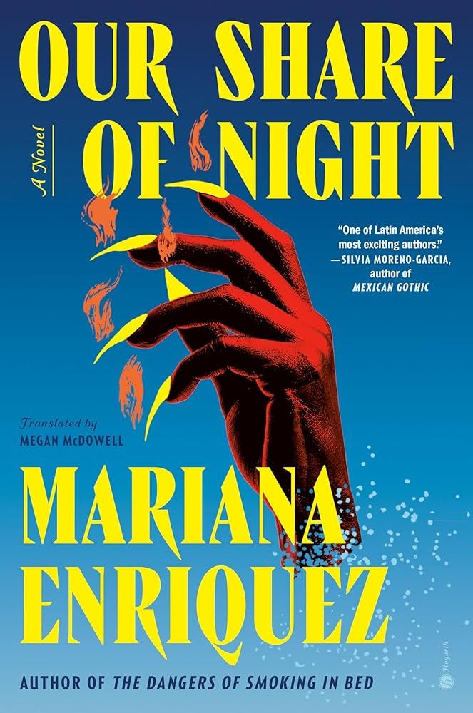 Amazon.com: Our Share of Night: A Novel: 9780451495143: Enriquez, Mariana,  Camacho, Pablo Gerardo, McDowell, Megan: Books