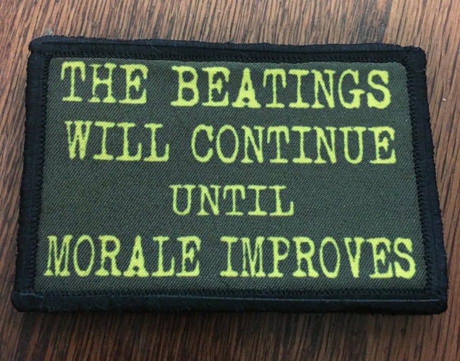 https://redheadedtshirts.com/products/the-beatings-will-continue-until-morale-improves-morale-patch