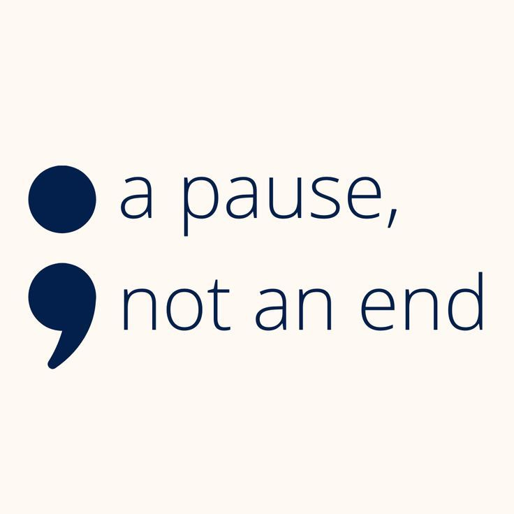 This may contain: a quote that reads, a pause, not an end