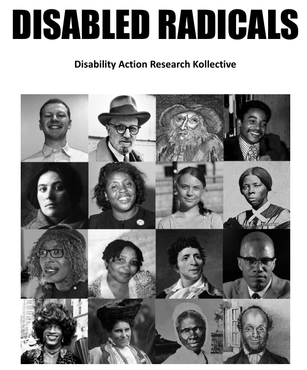 The cover of a zine shows a 4 by 4 grid of black and white headshots of a range of people labeled as disabled radicals.