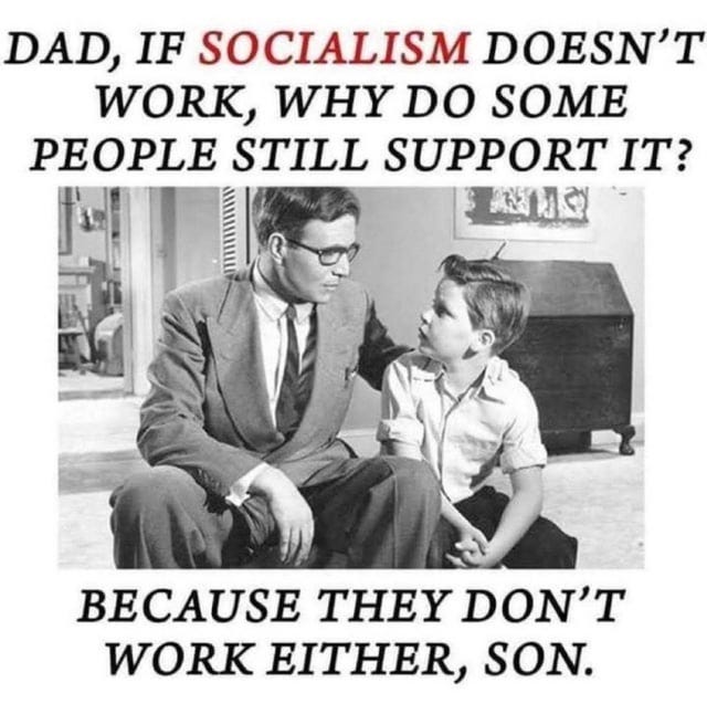 r/ConservativeMemes - Socialism was invented. 