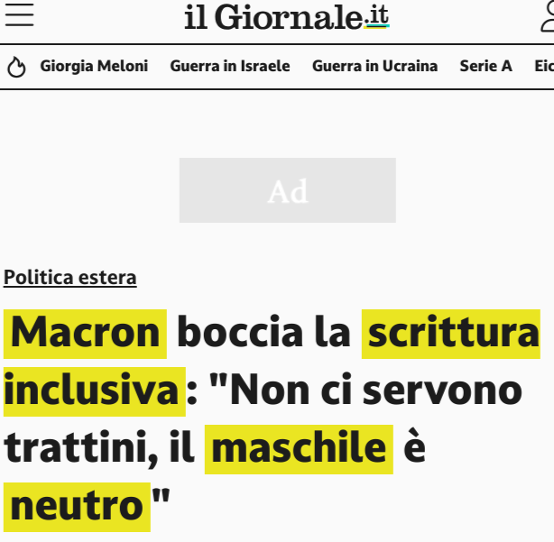 Il Giornale: "Macron boccia la scrittura inclusiva: non ci servono trattini, il maschile è neutro."