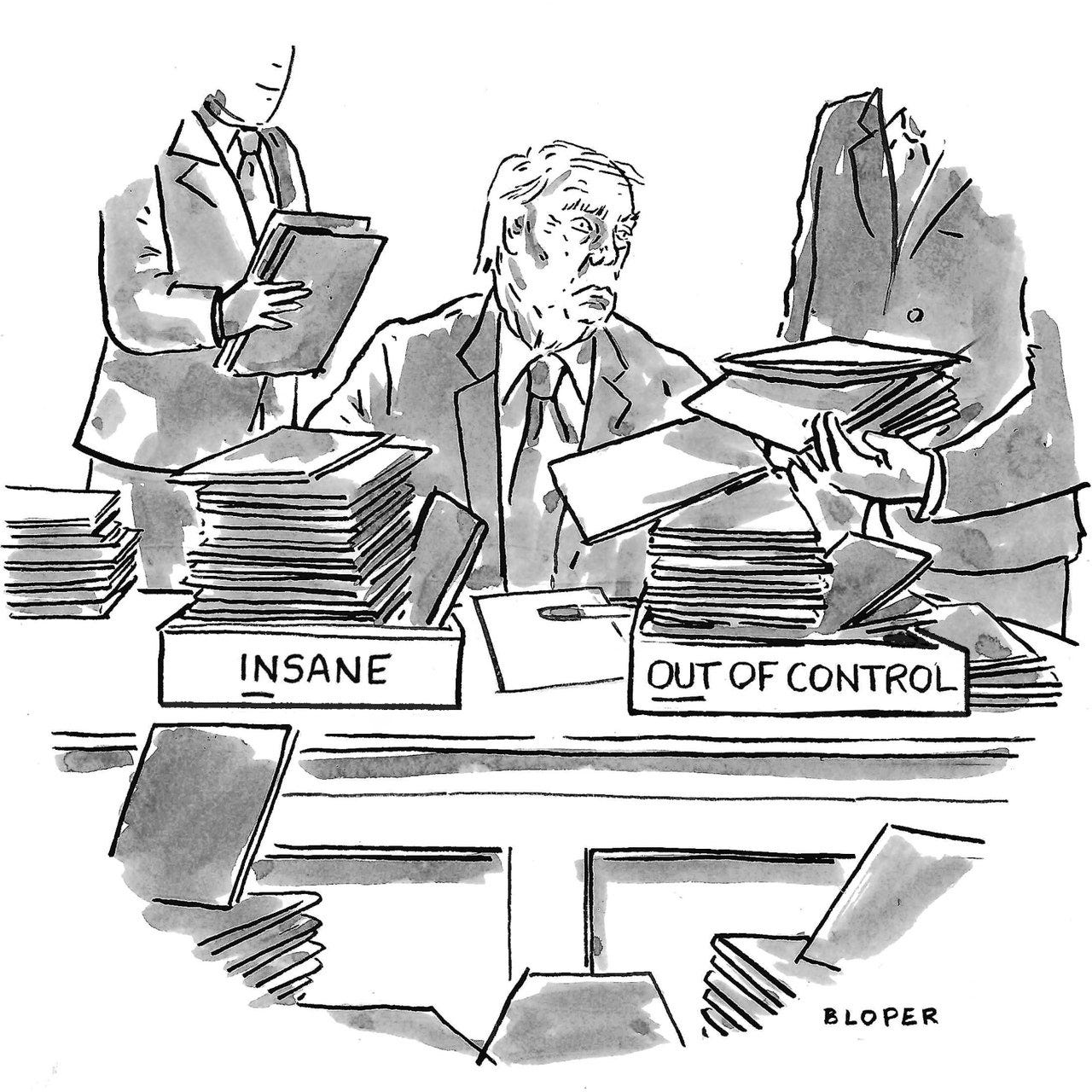 President Trump sits at a desk with an inbox labelled “Insane” and an outbox labelled “Out of Control.”