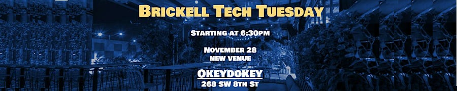 Brickell Tech Tuesday