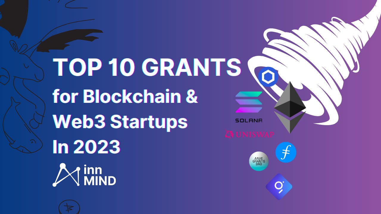 The Top-10 Grants for Blockchain & Crypto Startups in 2023