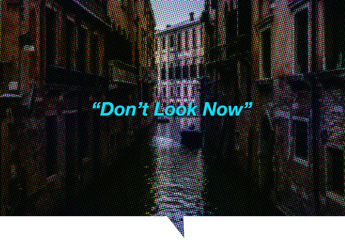 Don't Look Now