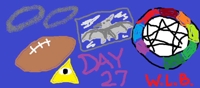 Poorly drawn MSPaint image depicting items from the aticle and the text "WLB Day 27"