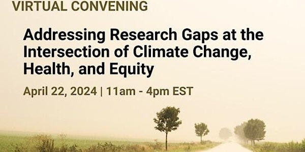 Research Gaps at the Intersection of Climate Change, Health, and Equity