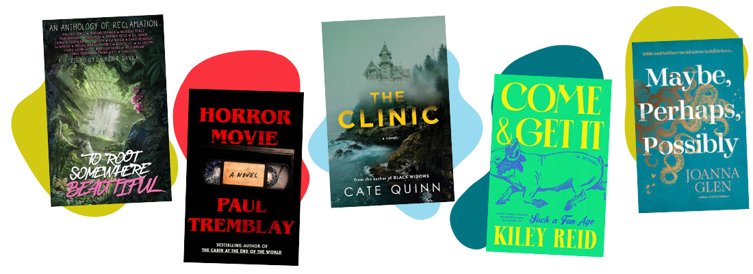 Book covers for To Root Somewhere Beautiful, Horror Movie, The Clinic, Come & Get It, and Maybe, Perhaps, Possibly