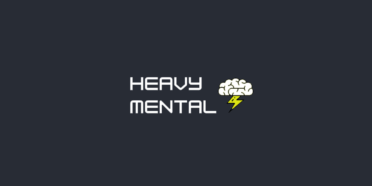Heavy Mental: 5.28.2022