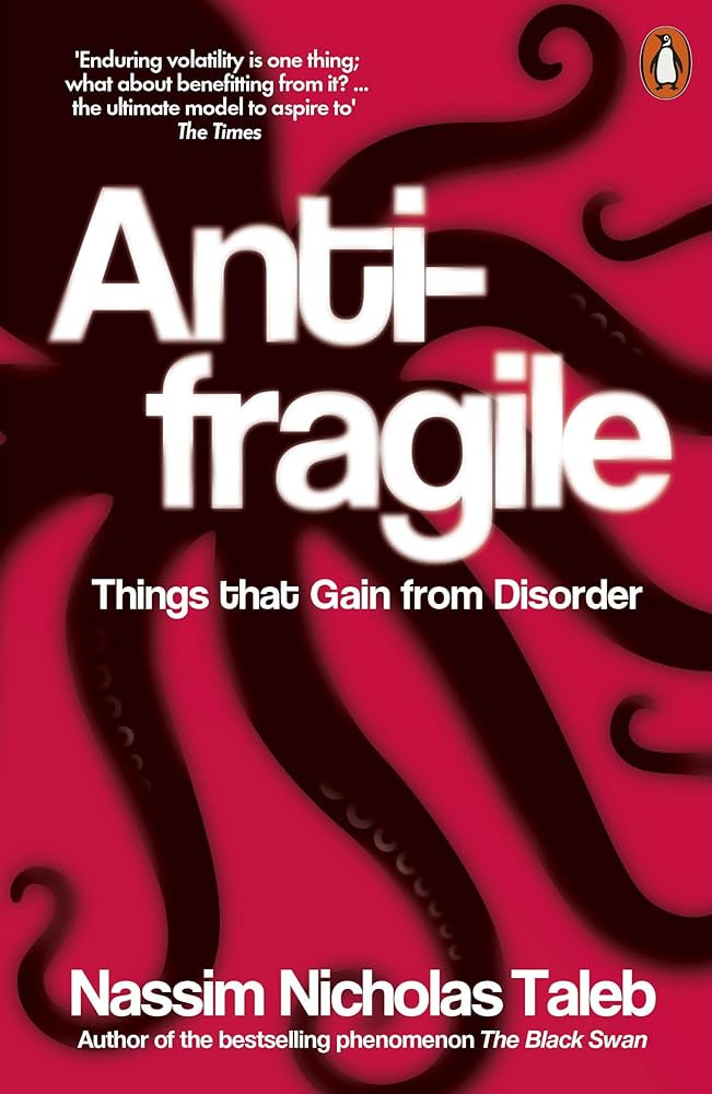 Buy Antifragile : Things that Gain from Disorder Book Online at Low Prices  in India | Antifragile : Things that Gain from Disorder Reviews & Ratings -  Amazon.in
