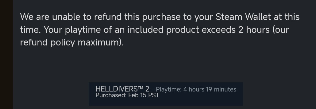 Steam's rejection of request to refund Helldivers 2 because it was played longer than 2 hours