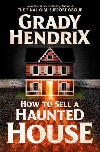 cover of how to sell a haunted house by grady hendrix