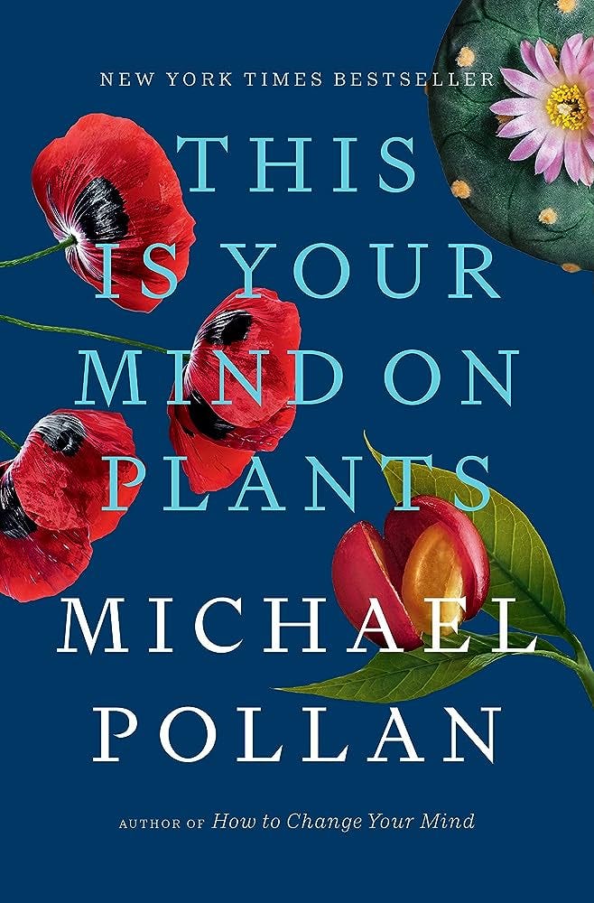 This Is Your Mind on Plants: Pollan, Michael: 9780593296905: Amazon.com:  Books