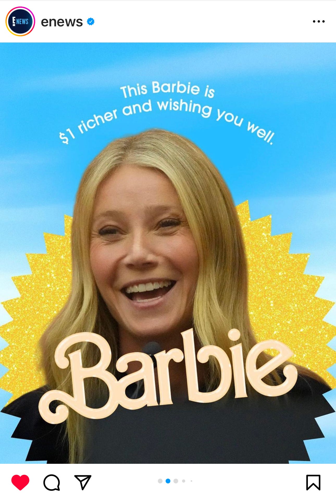 E! News takes on the Barbie movie meme generator and the Gwynth Paltrow court case in one image that says This Barbie is $1 richer and wishing you well