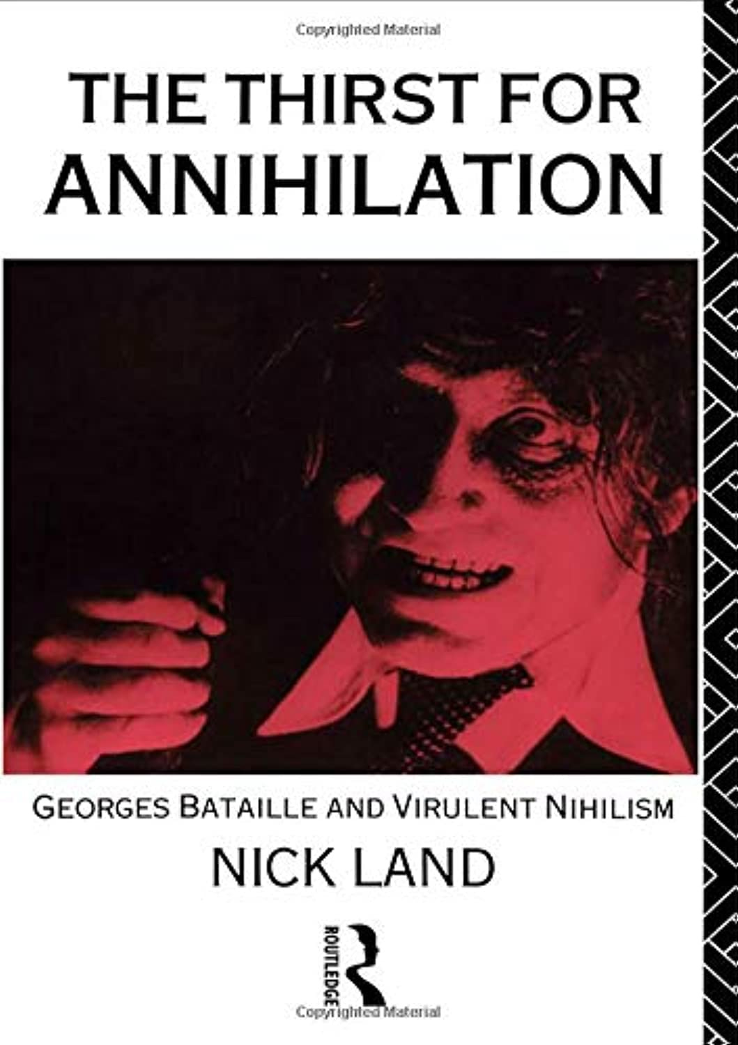 The Thirst for Annihilation: Georges Bataille and Virulent Nihilism : Land,  Nick: Amazon.ca: Books