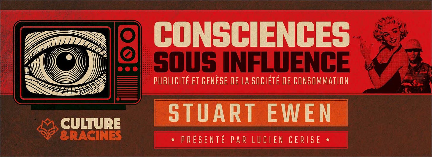 Consciences sous influence : Publicité et genèse de la société de  consommation (présenté par Lucien Cerise)