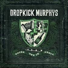 Going Out In Style by Dropkick Murphys ...