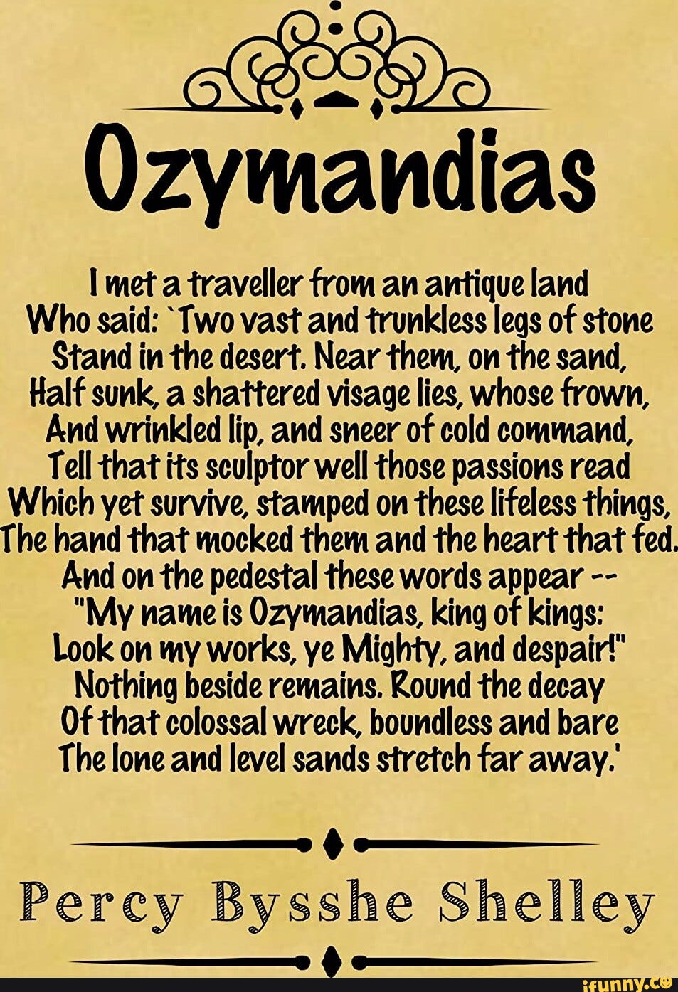 Ozymandias I met a traveller from an antique land Who said: Two vast ...