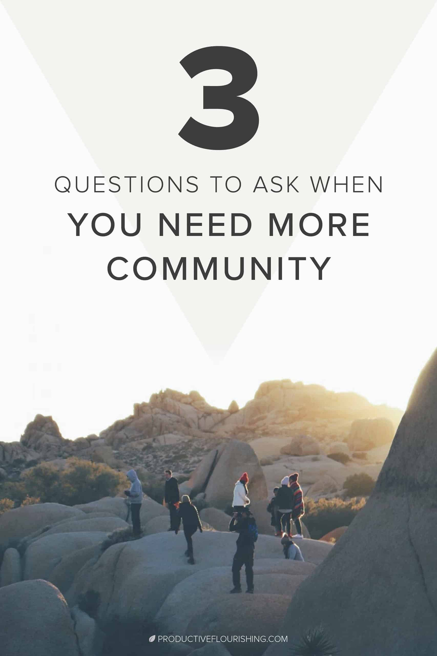 3 Questions to Ask When You Need More Community. Click here to learn how to create more connective time. Become more creative and productive when you connect with a community regularly. Your business will thank you for it. #connectivitytime #creativeproductivity #productiveflourishing