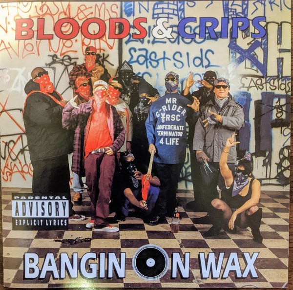 Bloods & Crips - Bangin On Wax | Releases | Discogs