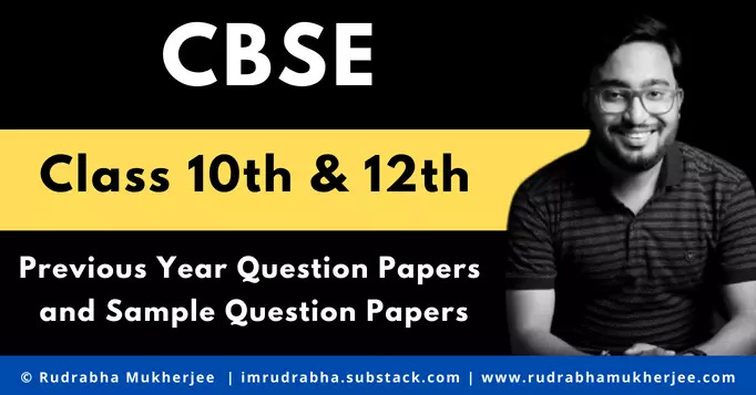 CBSE Class 10th and 12th Previous Year and Sample Question Papers by Rudrabha Mukherjee
